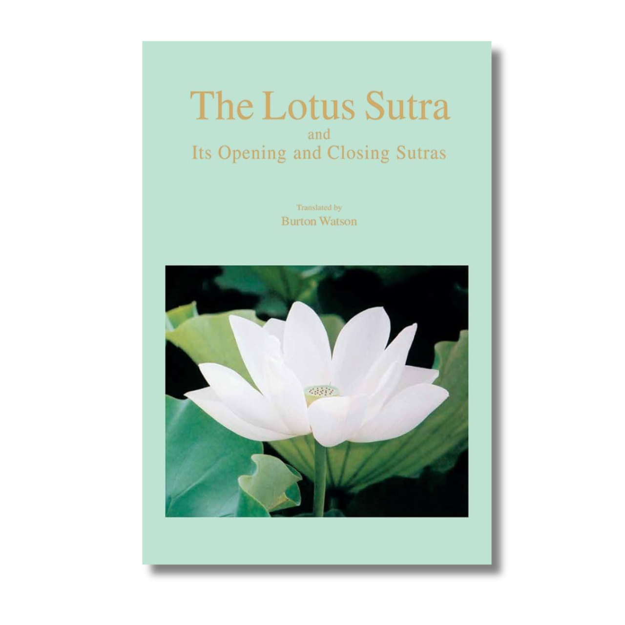 The Lotus Sutra and Its Opening and Closing Sutras