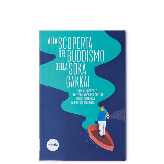 Alla scoperta del buddismo della Soka Gakkai