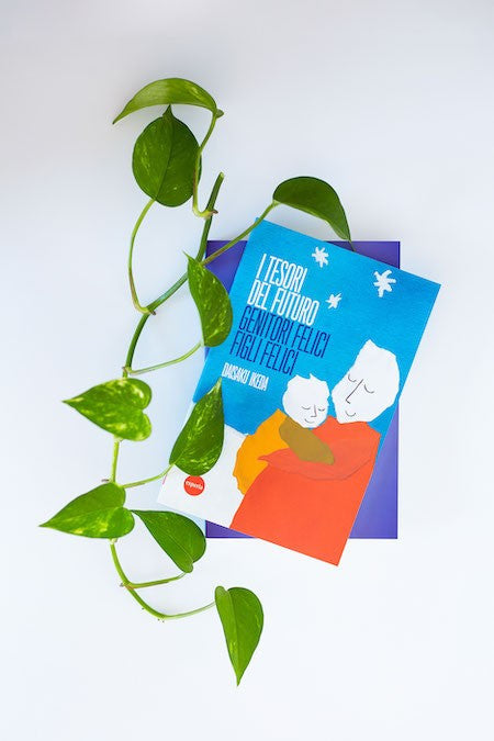 I tesori del futuro, genitori felici figli felici