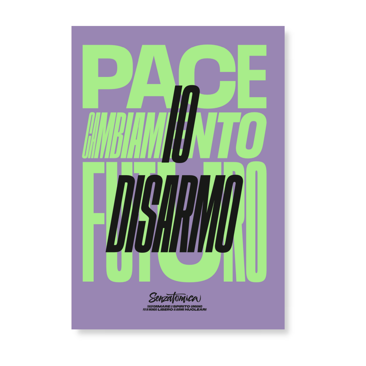 Poster Senzatomica "Io DIsarmo"