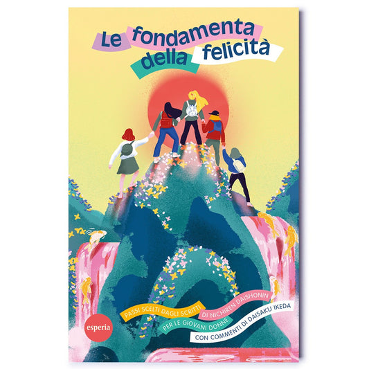 Le fondamenta della felicità