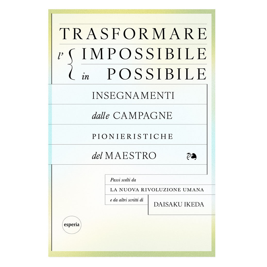 Turning the impossible into the possible