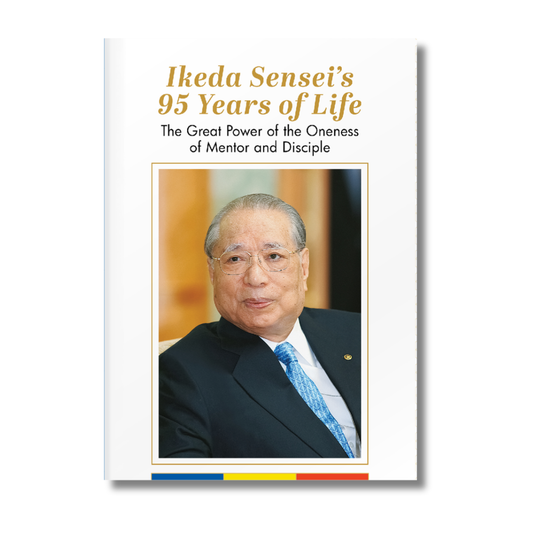 Ikeda Sensei's 95 Years of Life